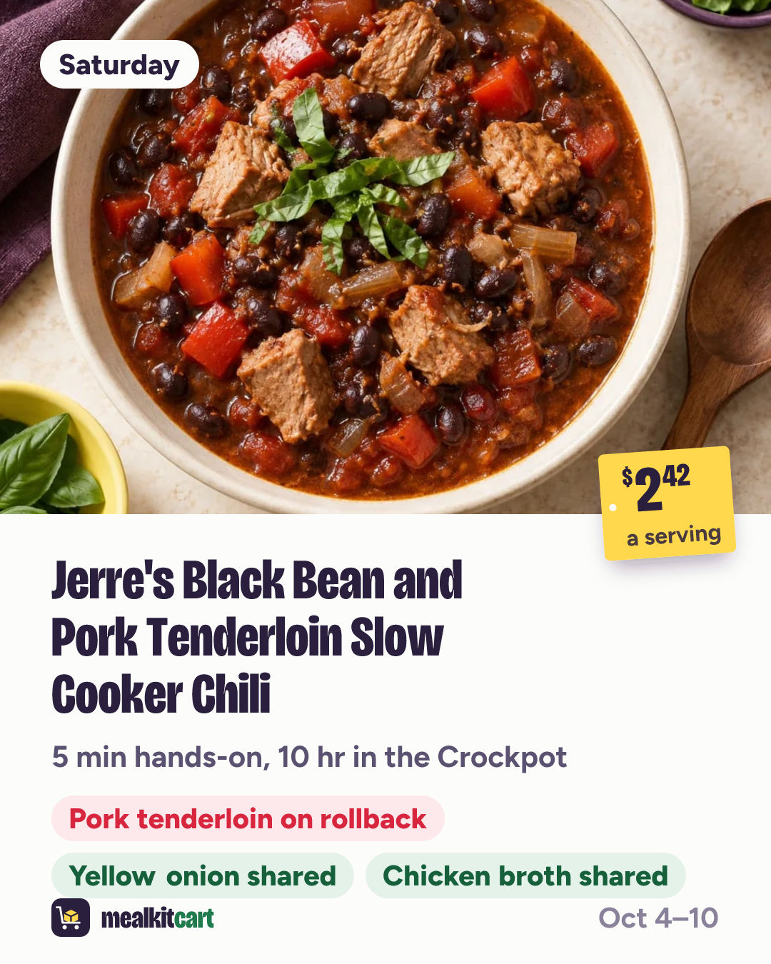 Slide 9: Saturday: Jerre's Black Bean and Pork Tenderloin Slow Cooker Chili